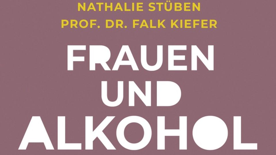 Buchcover "Frauen und Alkohol", Nathalie Stüben und Prof. Dr. Falk Kiefer