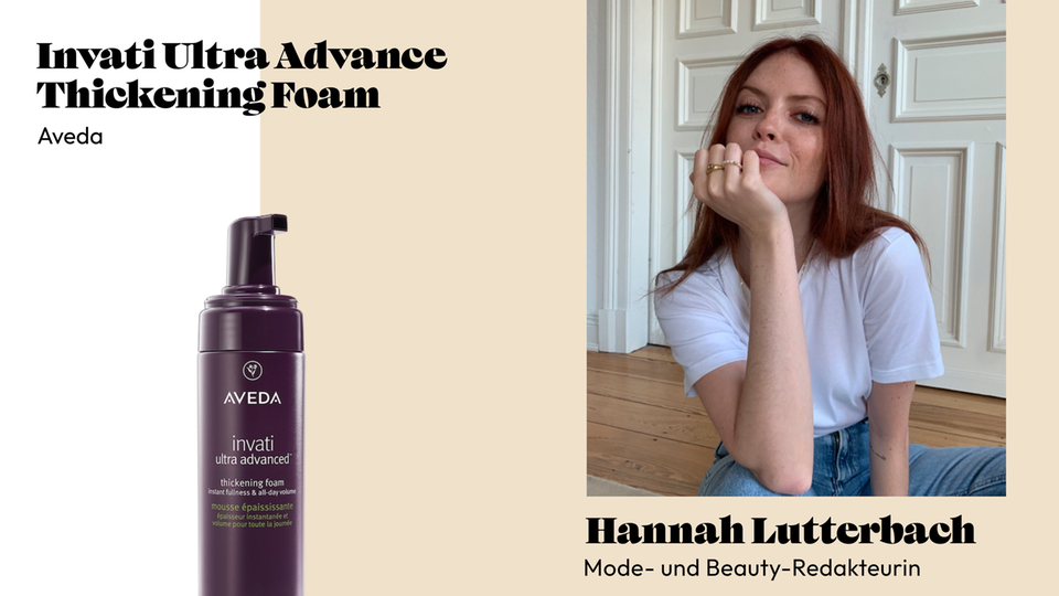 Beautyredakteurin Hannah verleiht ihrem Haar mit diesem Schaum von Aveda mehr Volumen. 