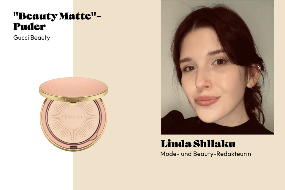 Beauty editor Linda prefers a slightly matte complexion – now with the new powder from Gucci.