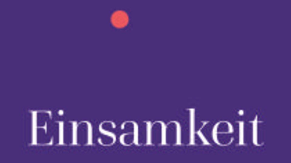 Cover des Sachbuches "Einsamkeit, Warum sie uns alle betrifft" von Prof Dr. Maike Luhman